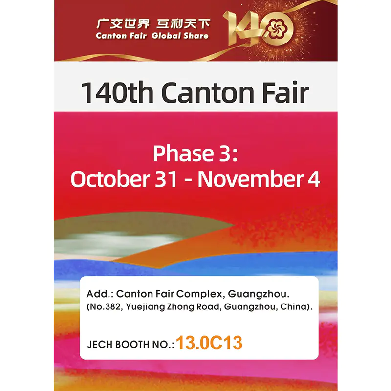 JECH Returns for 140th Canton Fair Phase 3